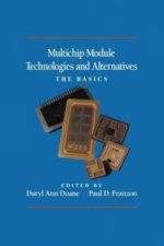 Multichip Module Technologies and Alternatives: The Basics