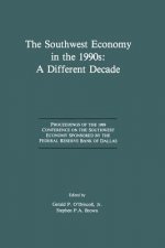 Southwest Economy in the 1990s: A Different Decade