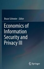 Economics of Information Security and Privacy III