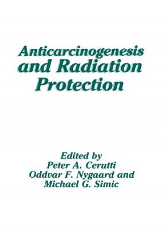 Anticarcinogenesis and Radiation Protection