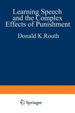 Learning, Speech, and the Complex Effects of Punishment