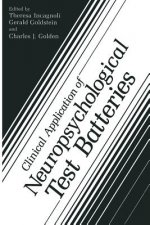 Clinical Application of Neuropsychological Test Batteries