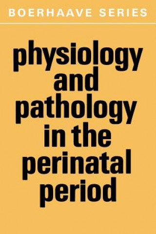 Physiology and Pathology in the Perinatal Period