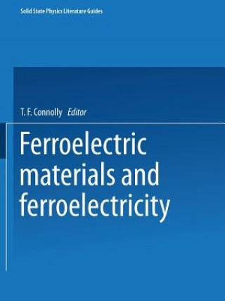 Ferroelectric Materials and Ferroelectricity