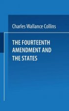 Fourteenth Amendment and the States
