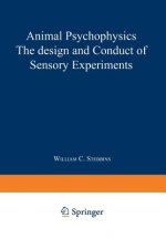 Animal Psychophysics: the design and conduct of sensory experiments