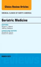 Geriatric Medicine, An Issue of Medical Clinics of North America