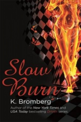 Slow Burn (K. Bromberg)(Miękka)