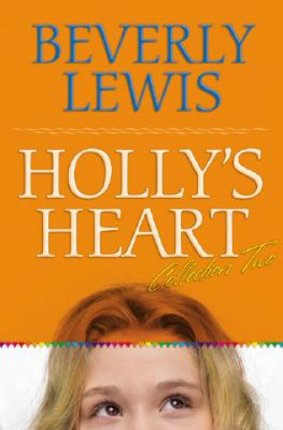 Holly`s Heart Collection Two - Books 6-10