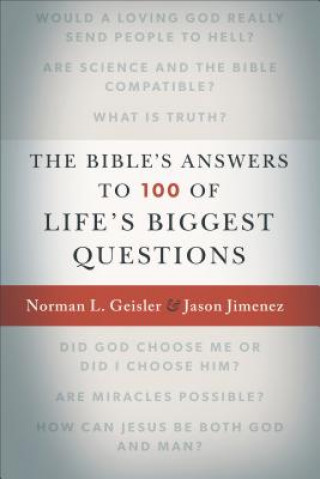 Bible`s Answers to 100 of Life`s Biggest Questions