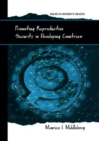 Promoting Reproductive Security in Developing Countries