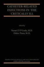 Catheter-Related Infections in the Critically Ill