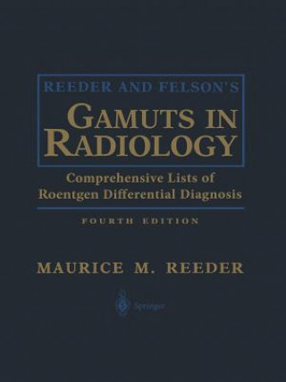 Reeder and Felson's Gamuts in Radiology