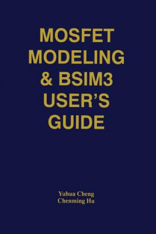 MOSFET Modeling & BSIM3 User's Guide