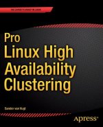 Pro Linux High Availability Clustering