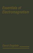 Essentials of Electromagnetism