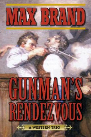 Gunman's Rendezvous