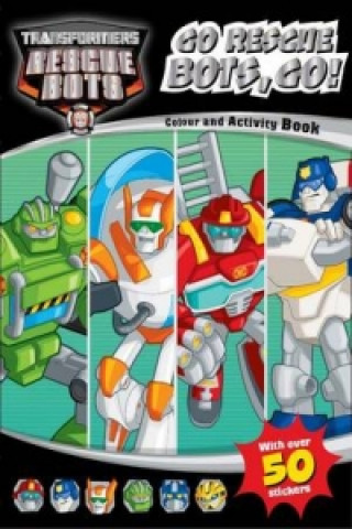 Transformers Rescue Bots Go Rescue Bots, Go! Colouring & Activity