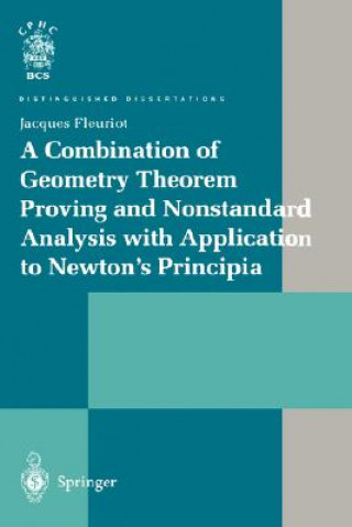 Combination of Geometry Theorem Proving and Nonstandard Analysis with Application to Newton's Principia