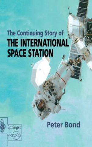 The Continuing Story of The International Space Station
