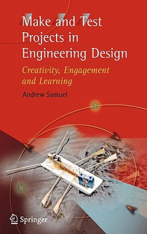 Make and Test Projects in Engineering Design