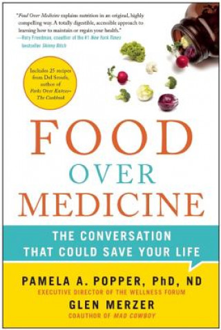 Food Over Medicine (Pamela A. Popper,Glen Merzer)(Brožovaná)