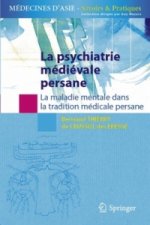 La psychiatrie médiévale persane