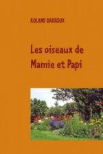 Les oiseaux de Mamie et Papi