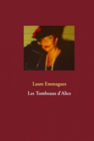 Les Tombeaux d'Alice