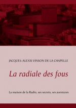 radiale des fous