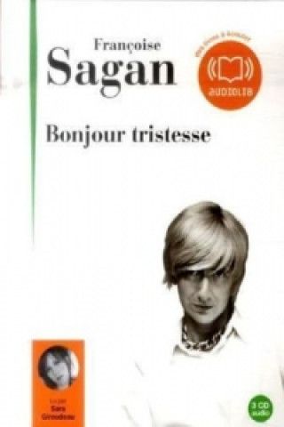Bonjour Tristesse, französische Ausgabe, 3 Audio-CDs