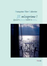 Je m'exprime !