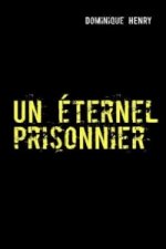 Un éternel prisonnier