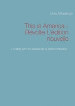 This is America - Revolte L'edition nouvelle