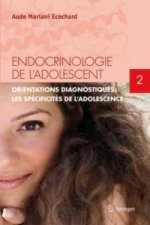 Endocrinologie de l'adolescent. Tome.2