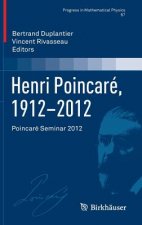 Henri Poincare, 1912-2012