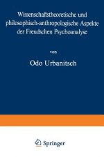 Wissenschaftstheoretische Und Philosophisch-Anthropologische Aspekte Der Freudschen Psychoanalyse