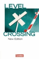 Level Crossing - Englisch für die Sekundarstufe II - New Edition - Band 1: Einführung in die Oberstufe