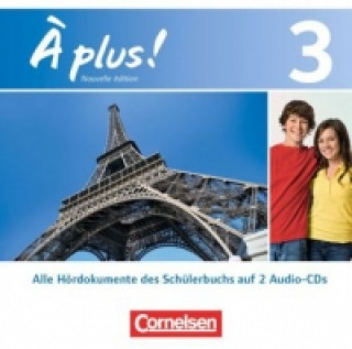 À plus ! - Französisch als 1. und 2. Fremdsprache - Ausgabe 2012 - Band 3