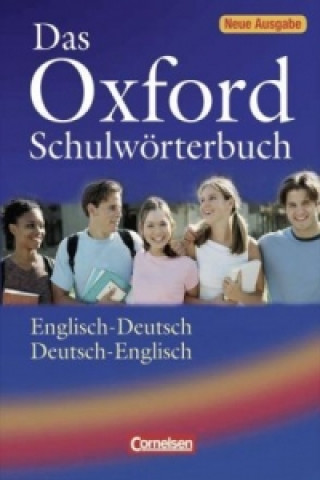Das Oxford Schulwörterbuch, Englisch-Deutsch / Deutsch-Englisch, Neue Ausgabe