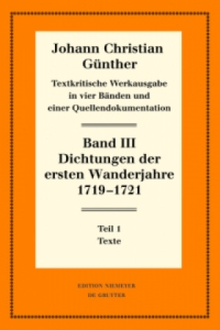 Dichtungen der ersten Wanderjahre 1719-1721