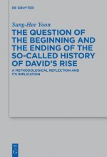 Question of the Beginning and the Ending of the So-Called History of David's Rise