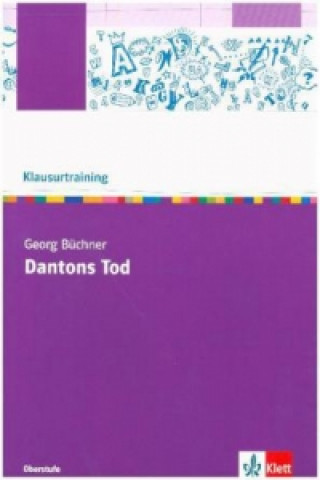 Klausurtraining: Georg Büchner 'Dantons Tod'