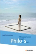 Philos - Philosophieren in der Oberstufe in Nordrhein-Westfalen u.a. - Neubearbeitung