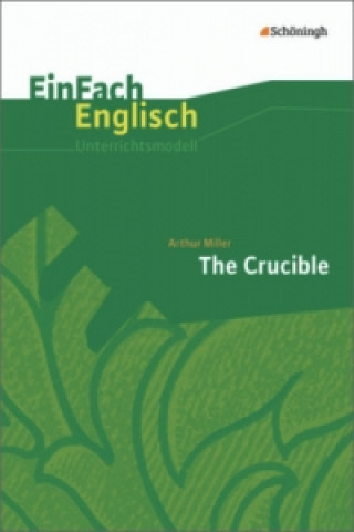 Arthur Miller: The Crucible