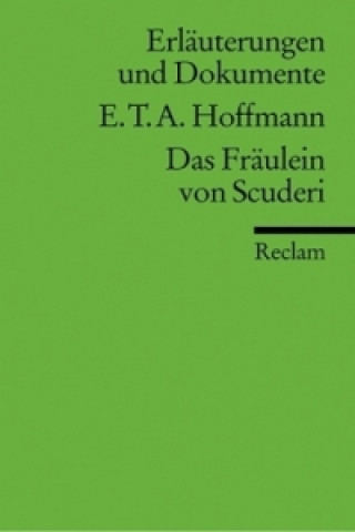 Ernst Th. A. Hoffmann 'Das Fräulein von Scuderi'