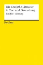Die deutsche Literatur in Text und Darstellung, Vormärz