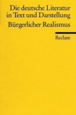 Die deutsche Literatur in Text und Darstellung, Bürgerlicher Realismus