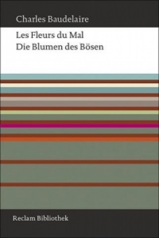 Les Fleurs du Mal. Die Blumen des Bösen