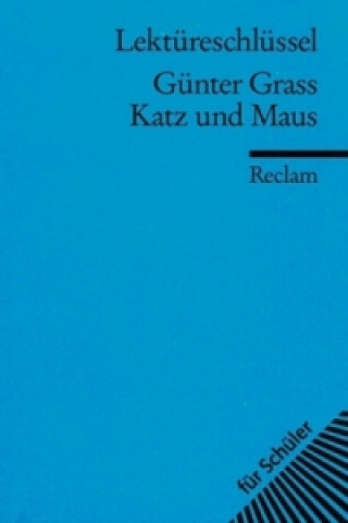 Lektüreschlüssel Günter Grass 'Katz und Maus'